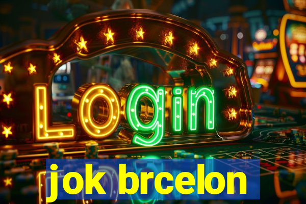 jok brcelon